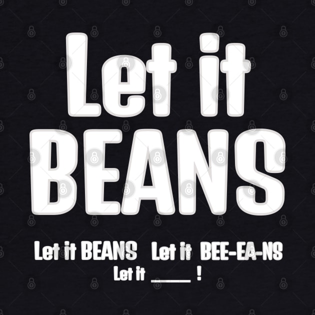 Let it Beans by Coron na na 